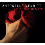 Antonello Venditti - Dalla pelle al cuore '2007