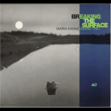 Maria Kannegaard Trio - Breaking The Surface '2000