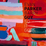 Evan Parker - So it Goes... '2023