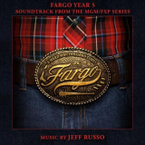 Jeff Russo - Fargo Year 5 (Soundtrack from the MGM/ FXP Series) '2023