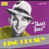 Bing Crosby - That's Jazz '1991