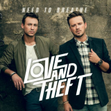 Love and Theft - Need To Breathe '2023
