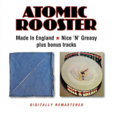 Atomic Rooster - Made In England / Nice 'N' Greasy '2023