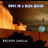 Bellevue Cadillac - Once In A Blue Moon '2010