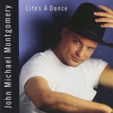 John Michael Montgomery - Lifeâ€™s a Dance '1992