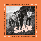 Slade - The Other Side of Slade - The 70's '2023