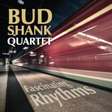Bud Shank - Fascinating Rhythms '2009