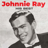 Johnnie Ray - His Best (Rerecorded) '2023
