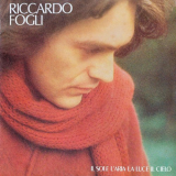 Riccardo Fogli - Il Sole, L'aria, La Luce, Il Cielo '1977 (2013)