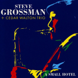 Steve Grossman - A Small Hotel '1993