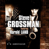 Steve Grossman - I' m Confessin' '2007