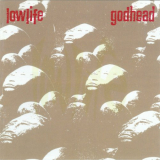 Lowlife - Godhead '1989/2006