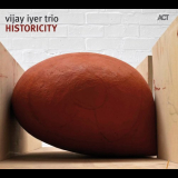 Vijay Iyer - Historicity (Bonus Track Edition) '2009