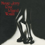 Mungo Jerry - Long Legged Woman '1974/2018