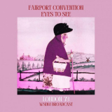 Fairport Convention - Eyes To See (Live London '73) '2023