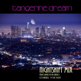 Tangerine Dream - Nightshift Mix '2023