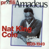 Nat King Cole - Sweet Lorraine: 1939-1949 '2002