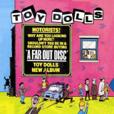 Toy Dolls - A Far Out Disc (Bonus Tracks Edition) '1985/2003