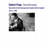 Robert Fripp - 1982-07-17 Shepton Mallet, UK - Royal Bath & West Showground '2013