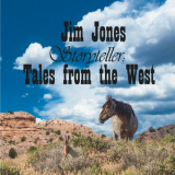 Jim Jones - Storyteller Tales from the West '2024