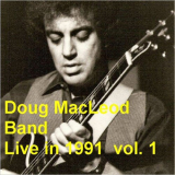 Doug MacLeod Band - Live In 1991 Vol. 1 '2007