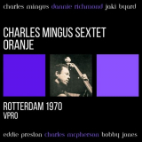 Charles Mingus - Oranje (Live Rotterdam '70) '2023