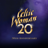 Celtic Woman - 20 (20th Anniversary) '2004