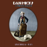 Dan Hicks & His Hot Licks - Hot Licks (Live in LA, 1973) '2024