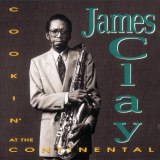 James Clay - Cookin' At The Continental '2004