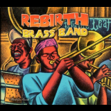 Rebirth Brass Band - The Main Event: Live At The Maple Leaf '2004