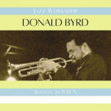 Donald Byrd - Jazz Workshop (Live Boston '73) '2023