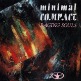 Minimal Compact - Raging Souls '1985