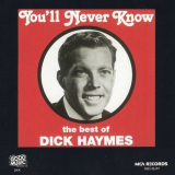 Dick Haymes - You'll Never Know: The Best of Dick Haymes '1990