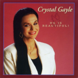 Crystal Gayle - He Is Beautiful '1996