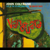 John Coltrane - Live at the Village Vanguard: The Master Takes '1998