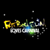 Fatboy Slim - Fatboy Slim Loves Carnival '2024