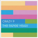 Crazy P - The Paper Years '2024
