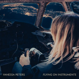 Vanessa Peters - Flying On Instruments '2024
