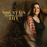 Donna Ulisse - Mountain Lily '2024