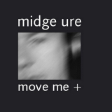 Midge Ure - Move Me+ '2000