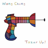Wang Chung - Tazer Up! '2012