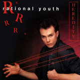 Rational Youth - Heredity '1985