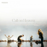 Passion - Call on Heaven (Live) '2024