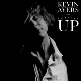 Kevin Ayers - Falling Up (2023 Remaster) '1988