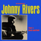 Johnny Rivers - ThatÂ´s Rock and Roll '2011