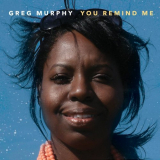 Greg Murphy - You Remind Me '2024