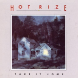 Hot Rize - Take It Home '1990