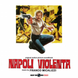 Franco Micalizzi - Napoli violenta (Original Motion Picture Soundtrack) '2024