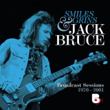Jack Bruce - Smiles And Grins: Broadcast Sessions, 1970-2001 '2024