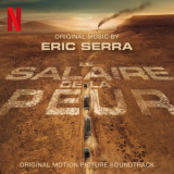 Eric Serra - Le salaire de la peur (Original Motion Picture Soundtrack) '2024